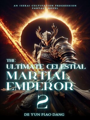 cover image of The Ultimate Celestial Martial Emperor